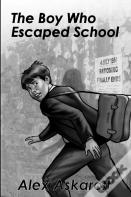 The Boy Who Escaped School
