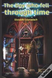 The Boy Who Fell Through Time