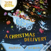 The Boy Who Grew Dragons: A Christmas Delivery