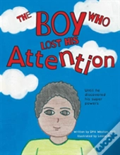 The Boy Who Lost His Attention