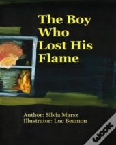 The Boy Who Lost His Flame