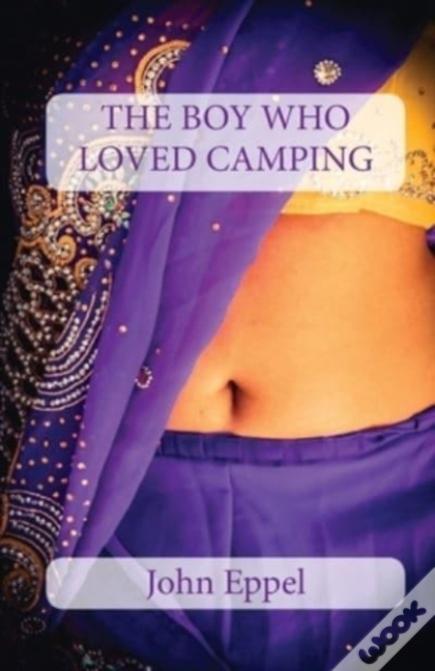 The Boy Who Loved Camping