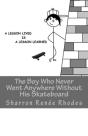 The Boy Who Never Went Anywhere Without - Preview