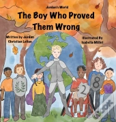 The Boy Who Proved Them Wrong
