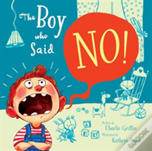 The Boy Who Said No