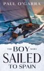 The Boy Who Sailed To Spain - Preview