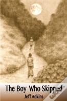 The Boy Who Skipped