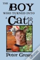 The Boy Who Turned Into A Cat