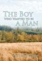 The Boy Who Wanted To Be A Man - Preview