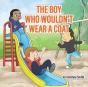 The Boy Who Wouldn'T Wear A Coat - Preview