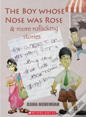 The Boy Whose Nose Was Rose   More Rolli