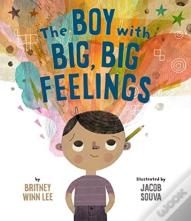 The Boy With Big, Big Feelings