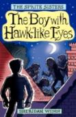 The Boy With Hawk-Like Eyes