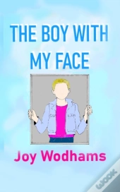 The Boy With My Face