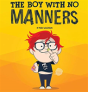 The Boy With No Manners - Preview