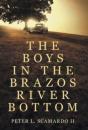 The Boys In The Brazos River Bottom - Preview