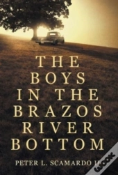 The Boys In The Brazos River Bottom