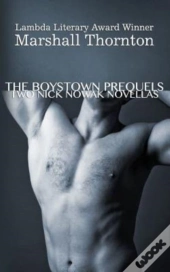 The Boystown Prequels: Two Nick Nowak No