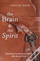 The Brain And The Spirit