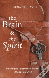 The Brain And The Spirit