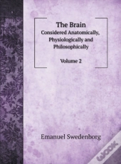 The Brain, Considered Anatomically, Phys