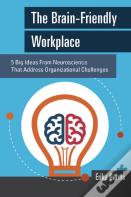 The Brain-Friendly Workplace