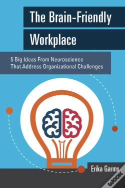 Capa do artigo The Brain-Friendly Workplace