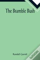 The Bramble Bush