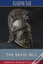The Brass Bell (Esprios Classics)