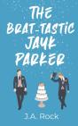 The Brat-Tastic Jayk Parker - Preview