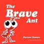 The Brave Ant - Preview
