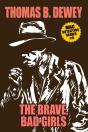 The Brave, Bad Girls - Preview