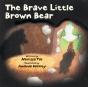 The Brave Little Brown Bear - Preview