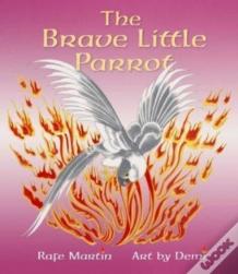 The Brave Little Parrot
