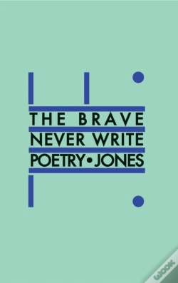 Capa do artigo The Brave Never Write Poetry