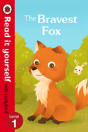 The Bravest Fox - Read It Yourself With Ladybird - Preview
