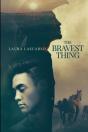 The Bravest Thing - Preview
