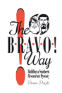The Bravo! Way - Preview