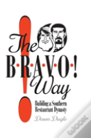 The Bravo! Way