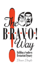 The Bravo! Way - Preview