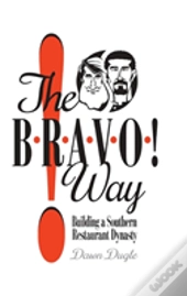 The Bravo! Way