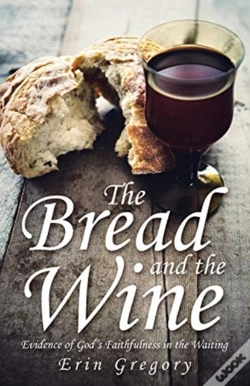 Capa do artigo The Bread And The Wine