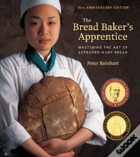 The Bread Baker'S Apprentice, 15th Anniversary Edition