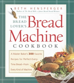 Capa do artigo The Bread Lover'S Bread Machine Cookbook