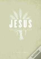 The Bread Of Life