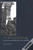 The Bread Of The Strong