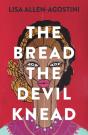 The Bread The Devil Knead - Preview
