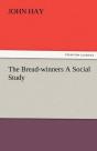 The Bread-Winners A Social Study - Preview