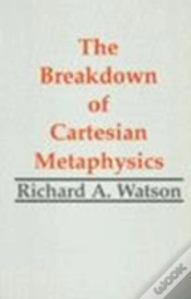 Capa do artigo The Breakdown Of Cartesian Metaphysics