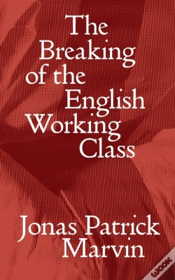 Capa do artigo The Breaking Of The English Working Class